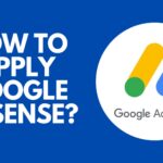 How To Apply For Google AdSense and get approved very fast?
